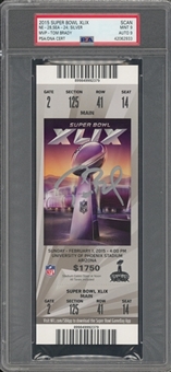 2015 Patriots Super Bowl 49 Full Ticket Auto Signed Tom Brady (PSA/DNA NM-MT 9)